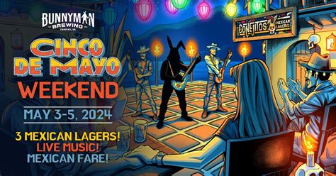 Cinco de Mayo Weekend at Bunnyman Brewing, Bunnyman Brewing, Fairfax, 3 ...