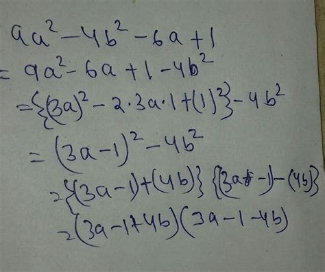Factorise 9a^2-4b^2-6a+1 - Brainly.in