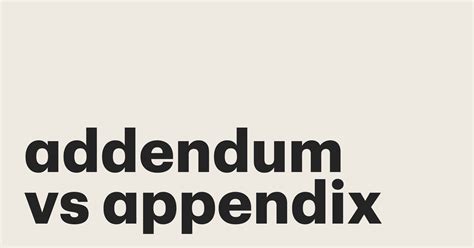 Addendum vs. Appendix: Definitions and Differences - PandaDoc