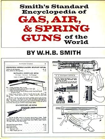 Gas, Air and Spring Guns of the World : Smith, Walter H.B.: Amazon.in ...