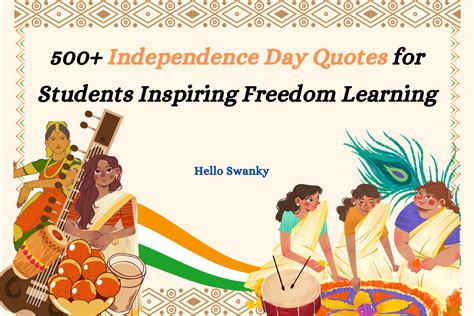 500+ Independence Day Quotes Students Inspiring & Freedom Learning ...