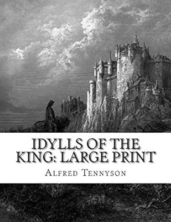 Buy Idylls of the King: Large Print Book Online at Low Prices in India ...