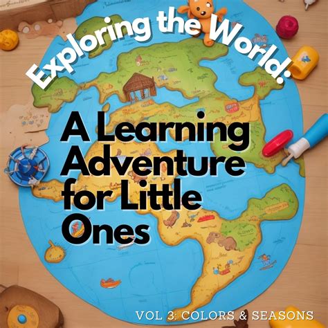Exploring the World: A Learning Adventure for Little Ones | Kids ...