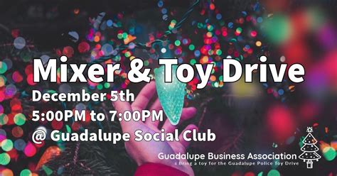 GBA Mixer and Guadalupe Police Department Toy Drive, 945 Guadalupe St ...