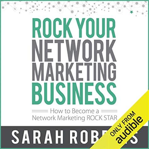 Rock Your Network Marketing Business: How to Become a Network Marketing ...