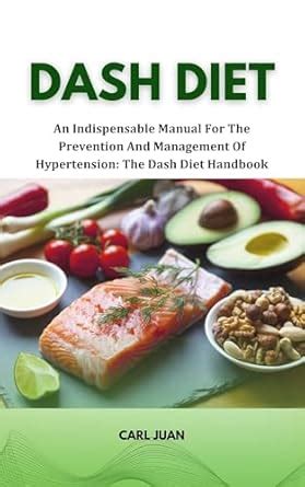 DASH DIET : An Indispensable Manual For The Prevention And Management ...