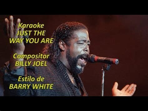 Mi Karaoke - Barry White - Just the way you are - YouTube