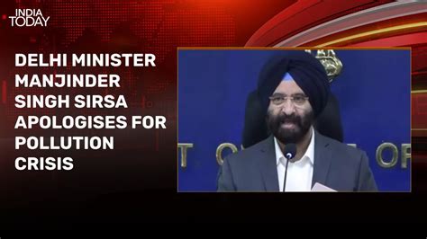 Delhi minister apologises for pollution, says impossible to fix it in 9 ...