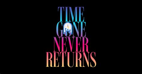 Image result for Time Is Never Back