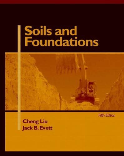 Soils and Foundations : Liu, Cheng, Evett Ph.D., Jack: Amazon.in: Books