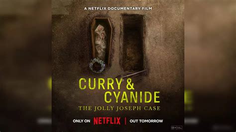 Curry And Cyanide The Jolly Joseph Case Movie Review: Comprehensive ...