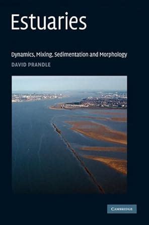 Buy Estuaries: Dynamics, Mixing, Sedimentation and Morphology Book ...