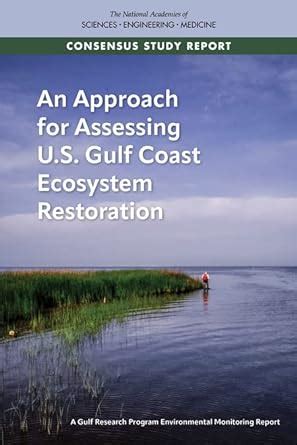 Buy An Approach for Assessing U.S. Gulf Coast Ecosystem Restoration: A ...
