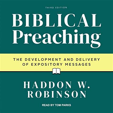 Biblical Preaching: The Development and Delivery of Expository Messages ...