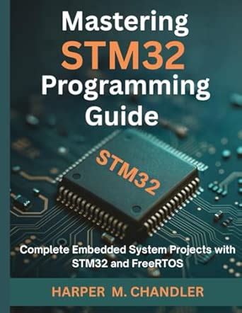 Buy Mastering STM32 Programming Guide: Complete Embedded System ...