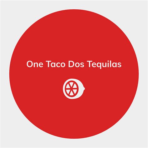 One Taco Dos Tequilas