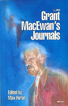 Buy Grant MacEwan's Journals Book Online at Low Prices in India | Grant ...