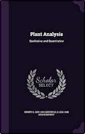 Plant Analysis: Qualitative and Quantitative : Dragendorff, Georg ...