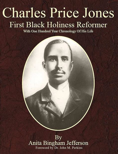 Amazon.com: Charles Price Jones First Black Holiness Reformer: With One ...