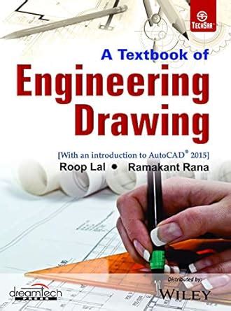 A Textbook of Engineering Drawing (With an Introducion to AutoCAD 2015 ...