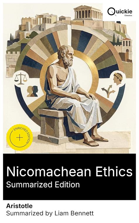 Nicomachean Ethics (Summarized Edition): Enriched edition. Eudaimonia ...