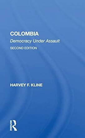 Buy Colombia: Democracy Under Assault, Second Edition Book Online at ...