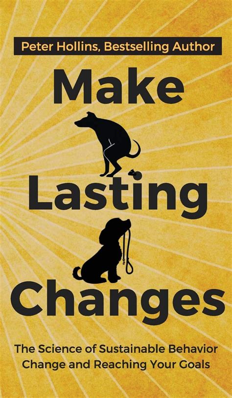 Buy Make Lasting Changes: The Science of Sustainable Behavior Change ...
