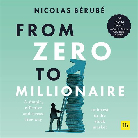 From Zero to Millionaire: A Simple, Effective and Stress-Free Way to ...