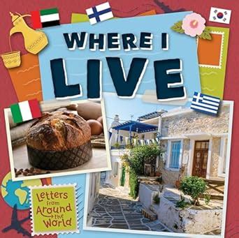 Where I Live (Letters from Around the World) : Andrews, E. C.: Amazon ...