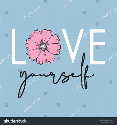 Love Yourself Word Flower Print Design Stock Vector (Royalty Free) 2248951467 | Shutterstock