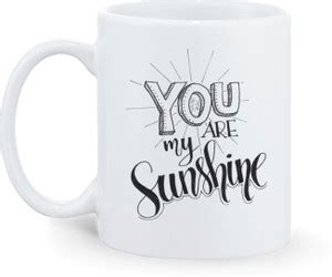 HPS CreationS You are my sunshine Printed Coffee 325 ml Ceramic Coffee ...