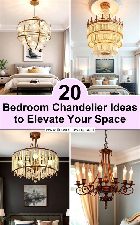 20 Bedroom Chandelier Ideas to Elevate Your Space
