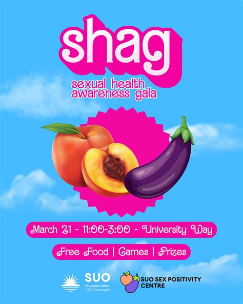 SHAG: Sexual Health Awareness Gala - Students’ Union Okanagan of UBC