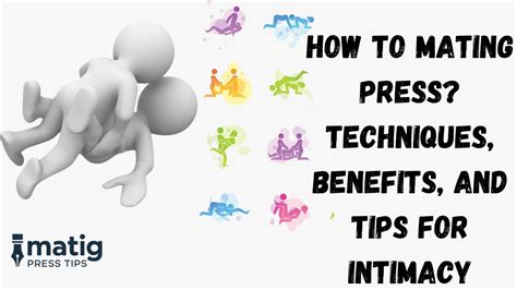 How to Mating Press?: Techniques, Benefits, and Tips for Intimacy