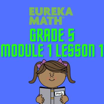 Image result for Eureka Math Grade 5 Module 1 Lesson 1