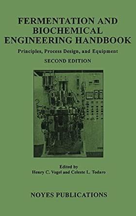 Buy FERMENTATION AND BIOCHEMICAL ENGINEERING HANDBOOK, 2/E -PRINCIPLES ...