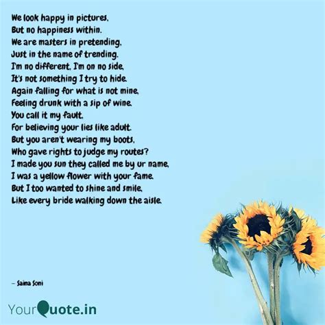 We look happy in pictures... | Quotes & Writings by Saina Soni | YourQuote