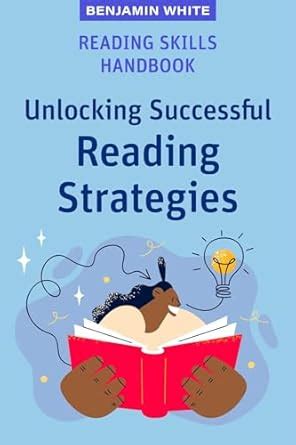 Reading Skills Handbook: Unlocking Successful Reading Strategies (High ...