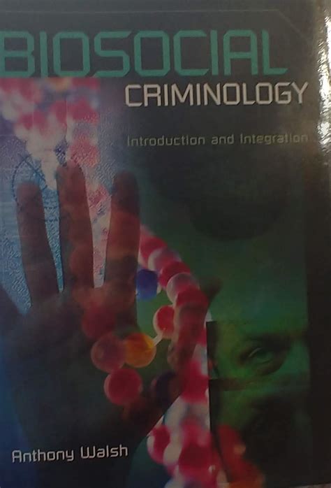 Buy Biosocial Criminology: Introduction and Integration Book Online at ...