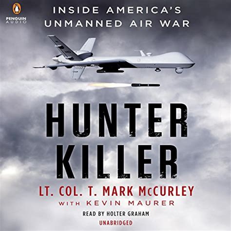 Hunter Killer: Inside America's Unmanned Air War (Audio Download): T ...