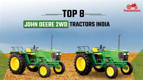 Top 8 John Deere 2WD Tractors in India 2026: Price, Specs & EMI