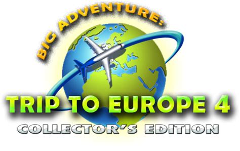 Big Adventure: Trip to Europe 4 Collector's Edition - WildTangent Games