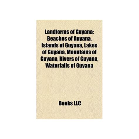 Buy Landforms of Guyana: Beaches of Guyana, Islands of Guyana, Lakes of ...