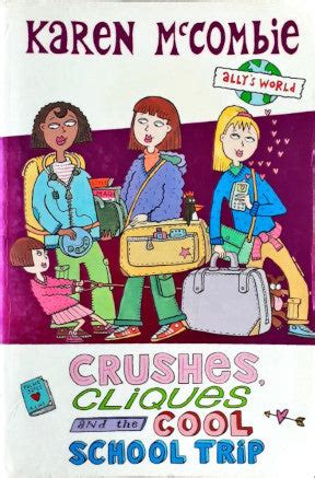 Ally's World #13 Crushes, Cliques And The Cool School Trip – Books and You