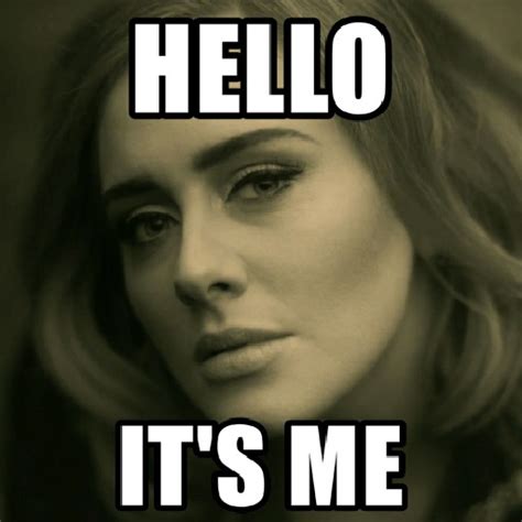 Image result for Hello Its MeMeMe