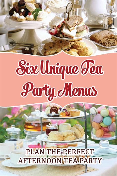 Six Unique Tea Party Menus: Plan The Perfect Afternoon Tea Party by ...
