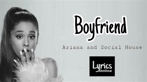 Ariana Grande - Boyfriend (Lyrics Video) Ft. Social House - YouTube