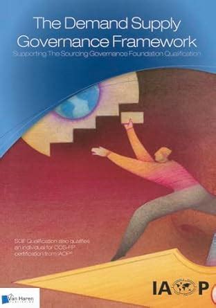 Buy The Demand Supply Governance Framework: Supporting the Sourcing ...