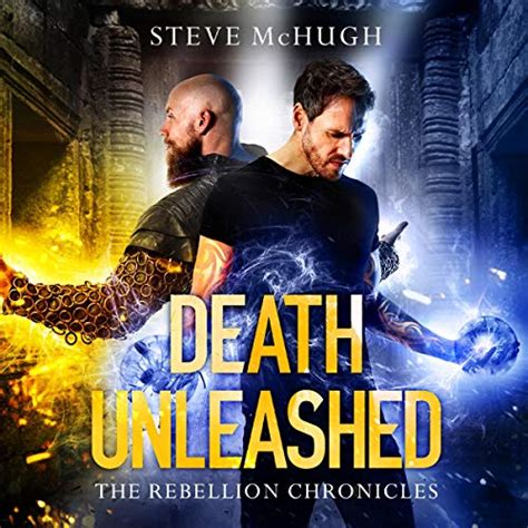 Death Unleashed: The Rebellion Chronicles, Book 2 (Audio Download ...