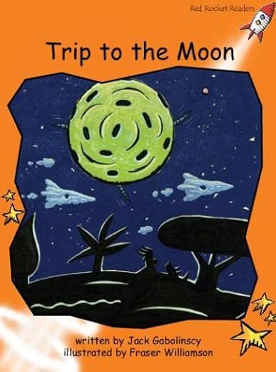 Red Rocket Readers: Fluency Level 1 Fiction Set B: Trip to the Moon ...